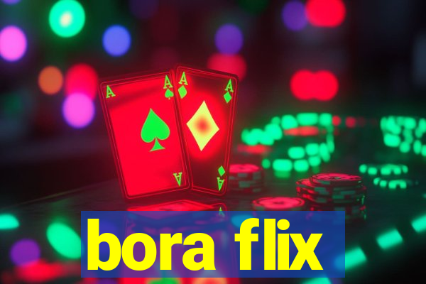 bora flix